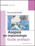Asepsie en implantologie - guide pratique