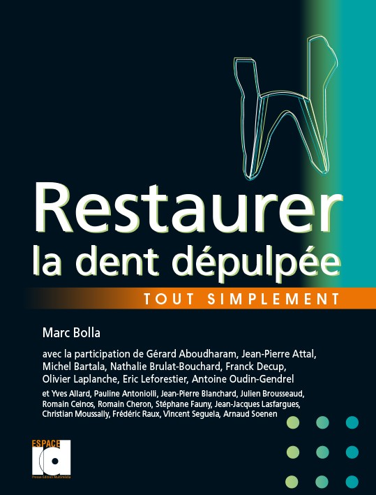 Restaurer la dent dépulpée