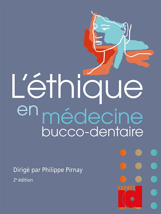 L’éthique en médecine bucco-dentaire