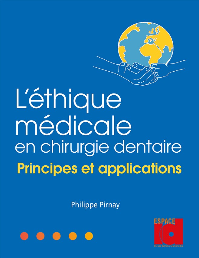 L’éthique médicale en chirurgie dentaire