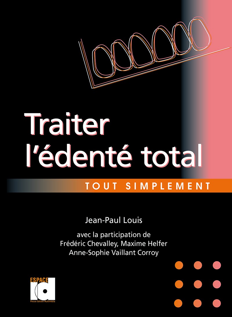 Traiter l’édenté total