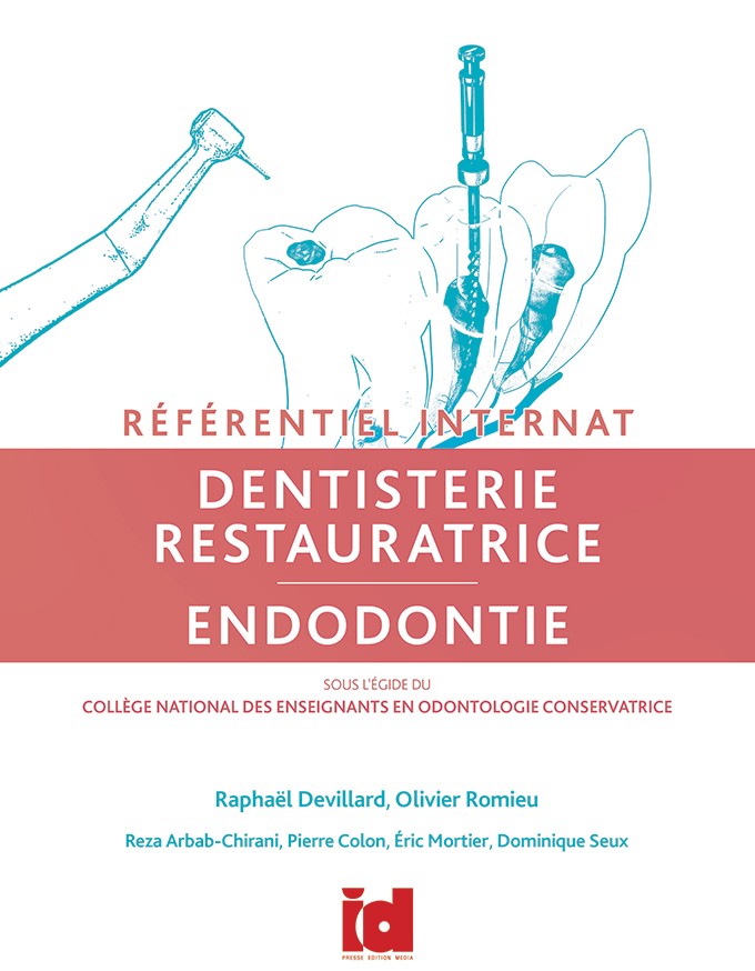 Dentisterie restauratrice Endodontie - Référentiel Internat