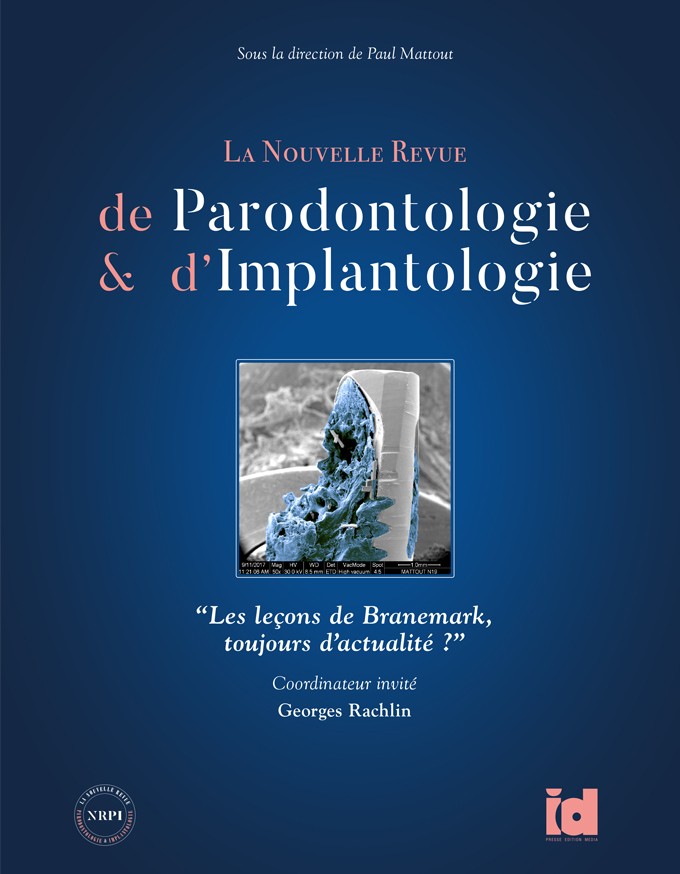 NRPI - Tome 6 - Les leçons de Brånemark, toujours d’actualité ?