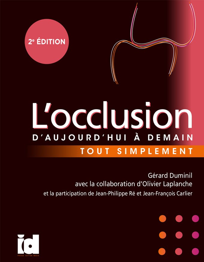 L'occlusion d'aujourd'hui à demain Tout simplement - 2e édition
