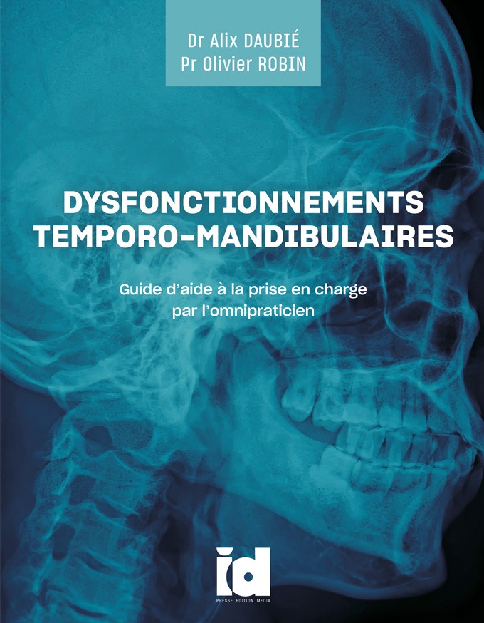 Dysfonctionnements temporo-mandibulaires<BR/>